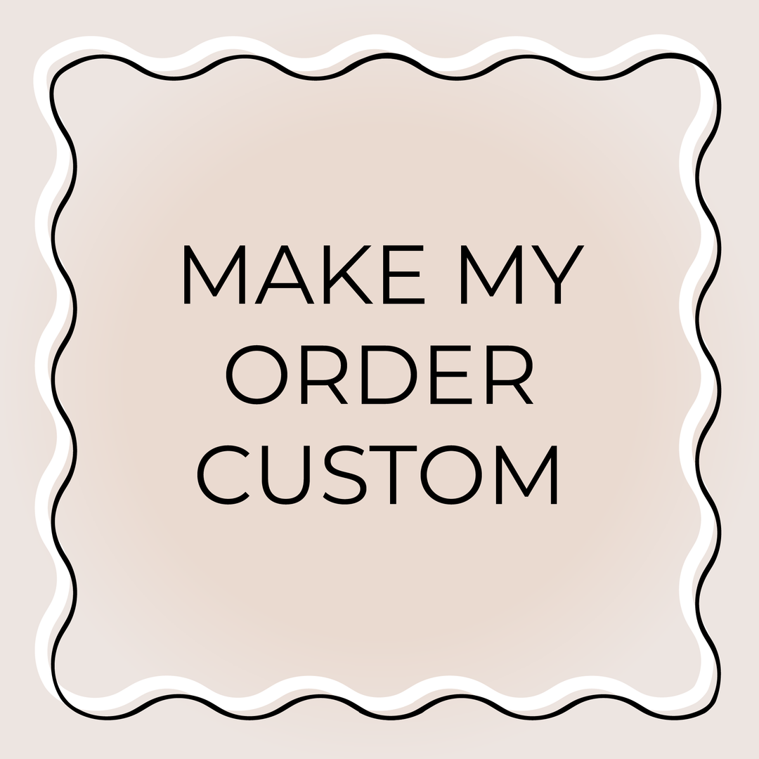 Make my Order Custom