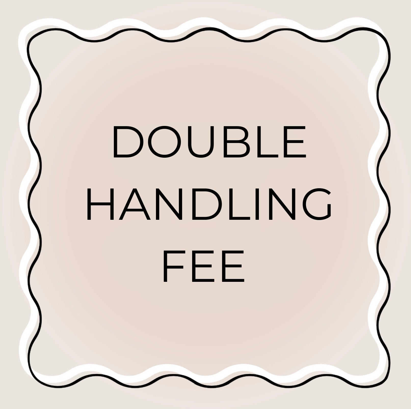 Double Handling Fee – Perfect Print Co
